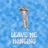 Binky Philips and the Planets - Leave Me Hanging - Single